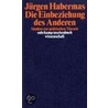 Die Einbeziehung Des Anderen door Jürgen Habermas