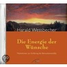 Die Energie Der Wünsche. Cd door Harald Wessbecher