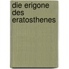 Die Erigone des Eratosthenes door Alexandra Rosokoki
