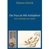 Die Frau ist Mit-Schöpferin door Hanna Strack