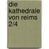 Die Kathedrale von Reims 2/4