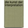 Die Kunst der Interpretation by Norberto Gramaccini