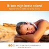 Ik ben mijn beste vriend