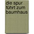 Die Spur führt zum Baumhaus