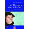 Die Theologie Martin Luthers door Hans-Martin Barth