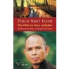Die Welt ins Herz schließen door Thich Nhat Hanh