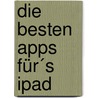 Die besten Apps für´s iPad by Prof. Dr. Lothar Seiwert