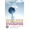 Die empathische Zivilisation door Jeremy Rifkin