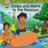 Diego and Mami to the Rescue door Alexis Romay
