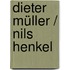 Dieter Müller / Nils Henkel