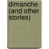 Dimanche (and Other Stories)