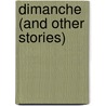 Dimanche (and Other Stories) door Irène Némirovsky