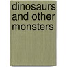 Dinosaurs and Other Monsters by Scientific American Magazine