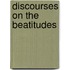 Discourses On The Beatitudes