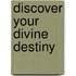 Discover Your Divine Destiny