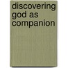 Discovering God As Companion by Unknown