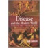 Disease And The Modern World