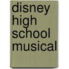 Disney  High School Musical by Unknown