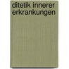 Ditetik Innerer Erkrankungen by Theodor Brugsch