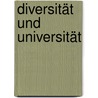 Diversität und Universität by Unknown
