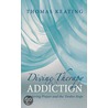 Divine Therapy and Addiction by Father Thomas Keating