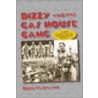 Dizzy and the Gas House Gang door Doug Feldmann