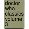 Doctor Who Classics Volume 3 door Steve Moore