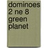 Dominoes 2 Ne 8 Green Planet