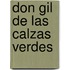 Don Gil de Las Calzas Verdes