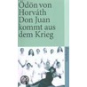 Don Juan kommt aus dem Krieg door ÖdöN. Von Horváth