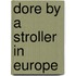 Dore By A Stroller In Europe