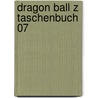 Dragon Ball Z Taschenbuch 07 door Onbekend