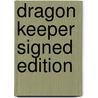 Dragon Keeper Signed Edition door Onbekend