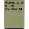 Dramatische Werke Volumes 14 by Joseph Christian Zedlitz