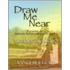 Draw Me Near, Leader's Guide