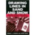Drawing Lines In Sand & Snow
