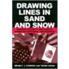 Drawing Lines In Sand & Snow by Tapen Sinha