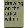Drawing on the Artist Within door Betty Edwards