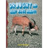 Drought And Heat Wave Alert! door Paul C. Challen