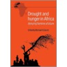 Drought And Hunger In Africa by Michael H. Glantz