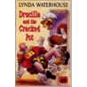 Drucilla And The Cracked Pot door Lynda Waterhouse