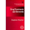 Drug Treatments and Dementia by Stephen Hopker