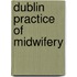 Dublin Practice of Midwifery