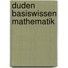 Duden Basiswissen Mathematik door Günther Rolles