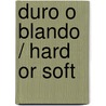 Duro o blando / Hard or Soft door Charlotte Guillain