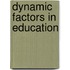 Dynamic Factors In Education