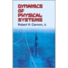 Dynamics Of Physical Systems by Robert H. Cannon