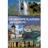 De mooiste plaatsen van Europa