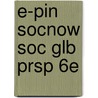 E-Pin Socnow Soc Glb Prsp 6e door Onbekend