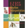 Ez-ecg Rhythm Interpretation door Henry B. Geiter